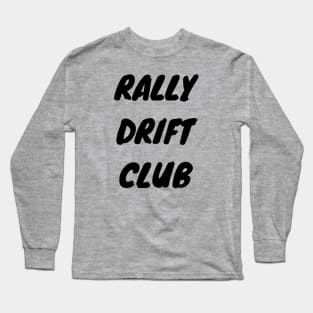 Rally Drift Club Long Sleeve T-Shirt